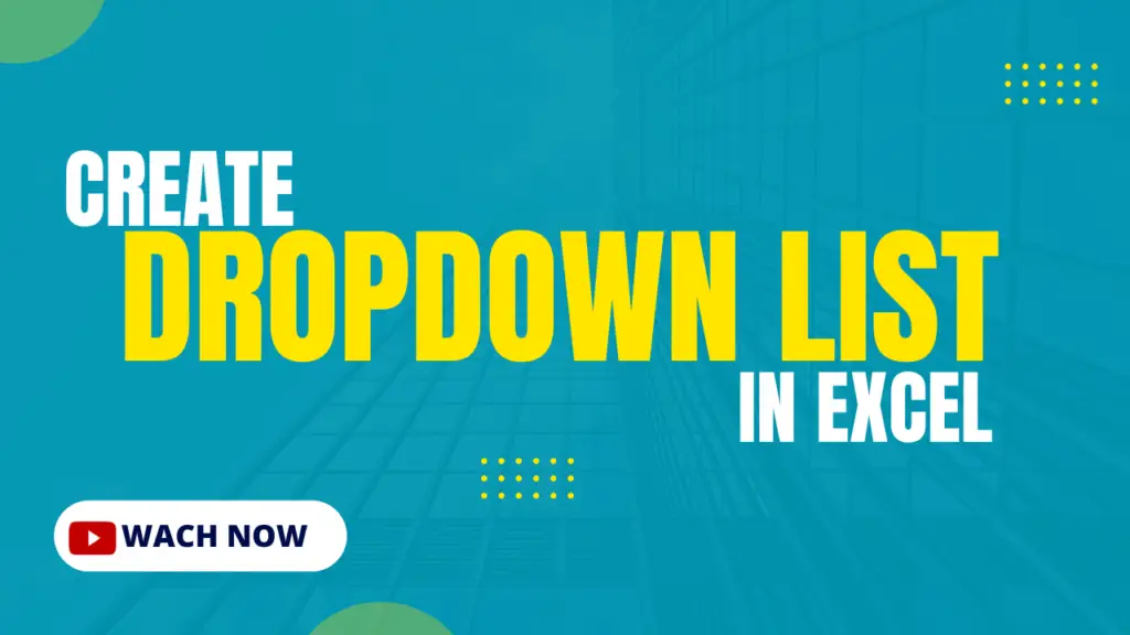 Create dropdown list in Microsoft excel, manually or dynamically